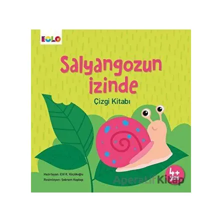 Salyangozun İzinde Çizgi Kitabı - Elif Küçükoğlu - Eolo Yayıncılık