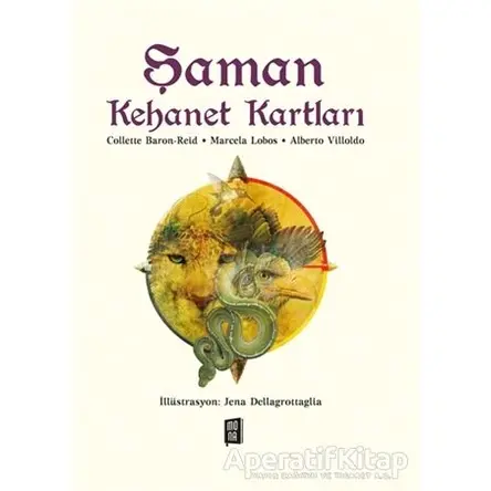 Şaman Kehanet Kartları - Alberto Villoldo - Mona Kitap