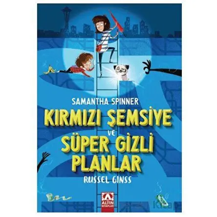 Samantha Spınner - Kırmızı Şemsiye Ve Süper Gizli Planlar - Russel Ginss - Altın Kitaplar