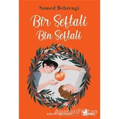 Bir Şeftali Bin Şeftali - Samed Behrengi - Çınar Yayınları