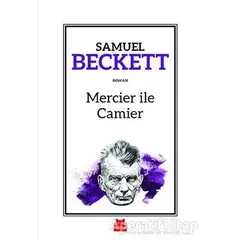 Mercier ile Camier - Samuel Beckett - Kırmızı Kedi Yayınevi