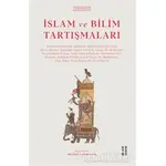 İslam ve Bilim Tartışmaları - Münevver Ahmed Enis - Ketebe Yayınları