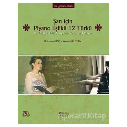 Şan için Piyano Eşlikli 12 Türkü - Vsevolod Kuzmin - Müzik Eğitimi Yayınları