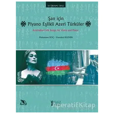 Şan İçin Piyano Eşlikli Azeri Türküler - Vsevolod Kuzmin - Müzik Eğitimi Yayınları