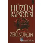 Hüzün Rapsodisi - Zeki Nurçin - Göl Yayıncılık