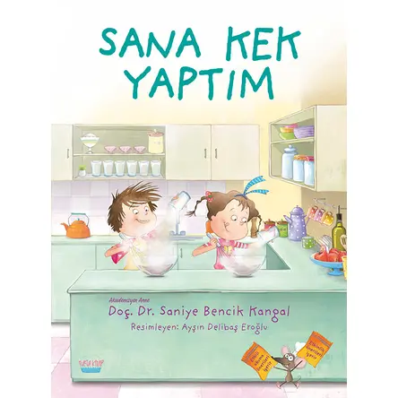 Sana Kek Yaptım Ciltli - Saniye Bencik Kangal - Turta Kitap