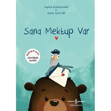 Sana Mektup Var - Sophie Schoenwald - İş Bankası Kültür Yayınları