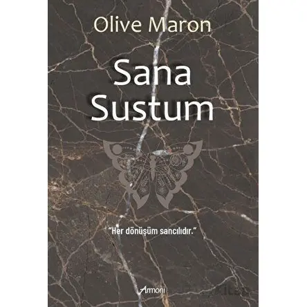 Sana Sustum - Olive Maron - Armoni Yayıncılık