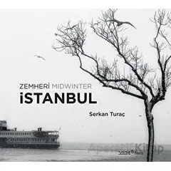 Zemheri İstanbul Midwinter - Serkan Turaç - YEM Yayın