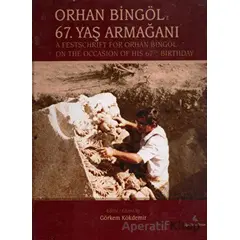 Orhan Bingöle 67.Yaş Armağanı - Görkem Kökdemir - Bilgin Kültür Sanat Yayınları