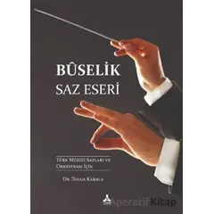 Buselik Saz Eseri - Tolga Karaca - Sonçağ Yayınları