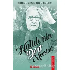 Halidenin Dört Mevsimi - Birgül Yeşiloğlu Güler - Dramatik Yayınları
