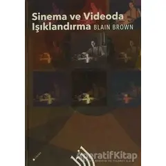 Sinema ve Videoda Işıklandırma - Blain Brown - Hil Yayınları