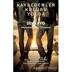 Kaybedenler Kulübü Yolda - Mehmet Ada Öztekin - Altıkırkbeş Yayınları