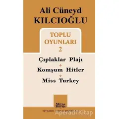 Ali Cüneyd Kılcıoğlu Toplu Oyunları 2 - Ali Cüneyd Kılcıoğlu - Mitos Boyut Yayınları