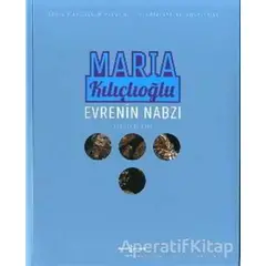 Evrenin Nabzı - Maria Kılıçlıoğlu - İş Bankası Kültür Yayınları