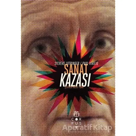 Sanat Kazası - Paul Virilio - Corpus Yayınları