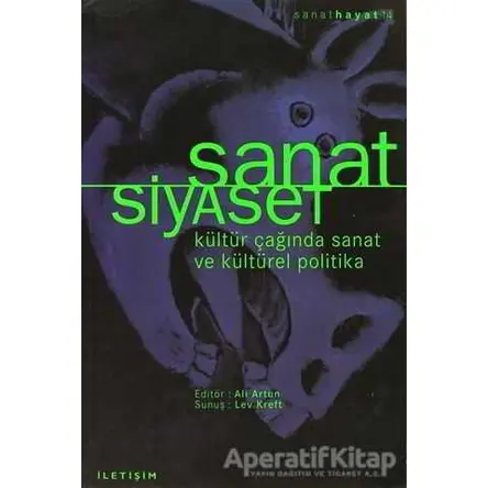 Sanat / Siyaset - Kolektif - İletişim Yayınevi