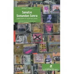 Sanatın Sonundan Sonra - Arthur C. Danto - Ayrıntı Yayınları