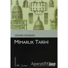 Mimarlık Tarihi - Gerard Monnier - Dost Kitabevi Yayınları