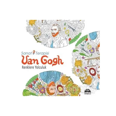Sanat Terapisi Van Gogh - Renklere Yolculuk - Sergio Guinot Studio - Martı Yayınları