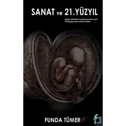 Sanat ve 21. Yüzyıl - Funda Tümer - Fa Yayınları