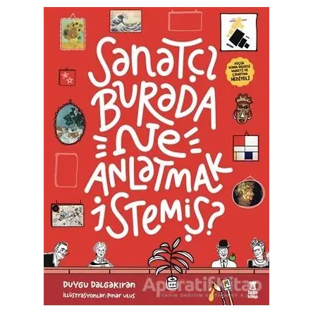 Sanatçı Burada Ne Anlatmak İstemiş? (Müze Maketi ve Çıkartma Hediyeli)