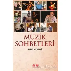 Müzik Sohbetleri - Fırat Kızıltuğ - Akıl Fikir Yayınları