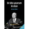 Bir Daha Yaşarsam İki Olsun - Ali Rıza Türker - h2o Kitap