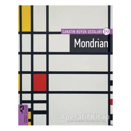 Sanatın Büyük Ustaları 19 - Mondrian - Firdevs Candil Erdoğan - HayalPerest Kitap