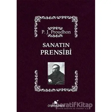 Sanatın Prensibi - Pierre Joseph Proudhon - Öteki Yayınevi