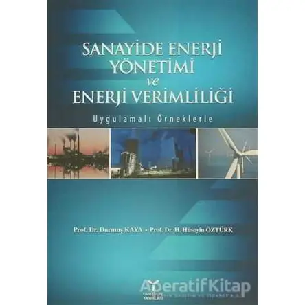 Sanayide Enerji Yönetimi ve Enerji Verimliliği - Durmuş Kaya - Umuttepe Yayınları
