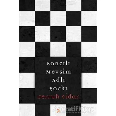 Sancılı Mevsim Adlı Şarkı - Ferruh Sidar - Cinius Yayınları