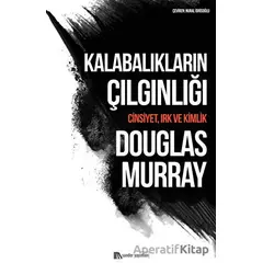 Kalabalıkların Çılgınlığı - Douglas Murray - Sander Yayınları