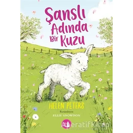 Şanslı Adında Bir Kuzu - Helen Peters - Büyülü Fener Yayınları