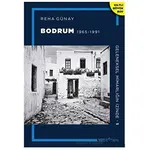 Geleneksel Mimarlığın İzinde 1: Bodrum 1965-1991 - Reha Günay - YEM Yayın