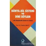 Dünya-Dil Sistemi ve Dini Söylem - Nadim Macit - Sarkaç Yayınları