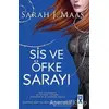 Sis ve Öfke Sarayı - Sarah J. Maas - Dex Yayınevi