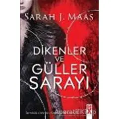 Dikenler ve Güller Sarayı - Sarah J. Maas - Dex Yayınevi