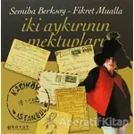 İki Aykırının Mektupları Fikret Mualla - Semiha Berksoy - Fikret Mualla - Boyut Yayın Grubu