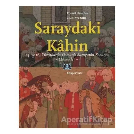 Saraydaki Kahin - Cornell Fleischer - Kitap Yayınevi