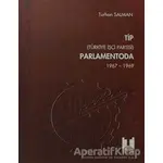 TİP (Türkiye İşçi Partisi) Parlamentoda 4. Cilt - Turhan Salman - Tüstav İktisadi İşletmesi
