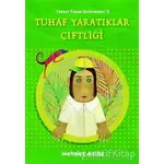 Tuhaf Yaratıklar Çiftliği - Mehmet Atilla - Tudem Yayınları