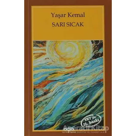 Sarı Sıcak - Yaşar Kemal - Yapı Kredi Yayınları