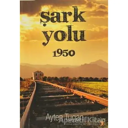 Şark Yolu - Ayten Tugan Özmert - Cinius Yayınları