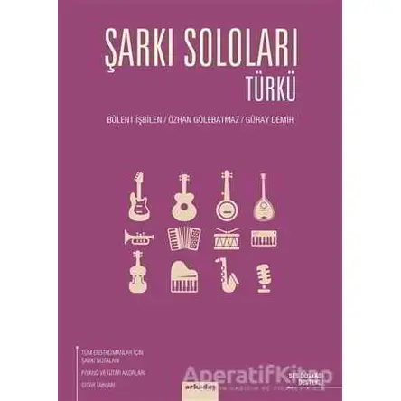 Şarkı Soloları: Türkü - Bülent İşbilen - Arkadaş Yayınları