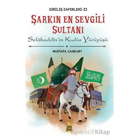 Şarkın En Sevgili Sultanı - Mustafa Cankurt - Çıra Yayınları