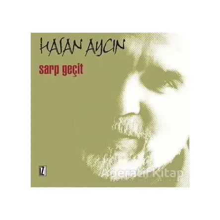 Sarp Geçit - Hasan Aycın - İz Yayıncılık