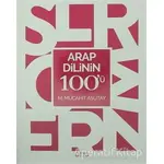 Arap Dilinin 100ü - M. Mücahit Asutay - Otto Yayınları