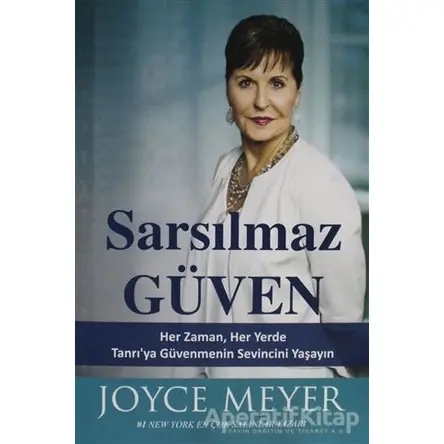 Sarsılmaz Güven - Joyce Meyer - GDK Yayınları